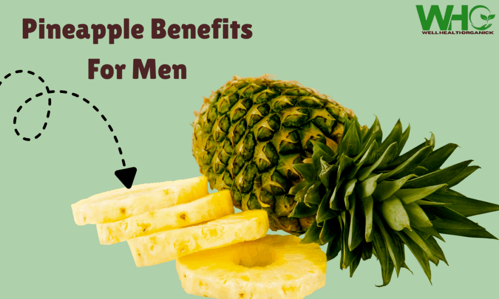 Pineapple Benefits For Men