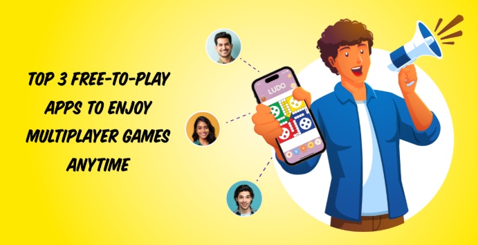 Top 3 Free-to-Play Apps to Enjoy Multiplayer Games Anytime