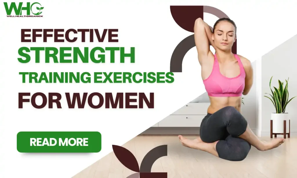 Effective Strength Training Exercises For Women Over 40 WellHealth Organic 