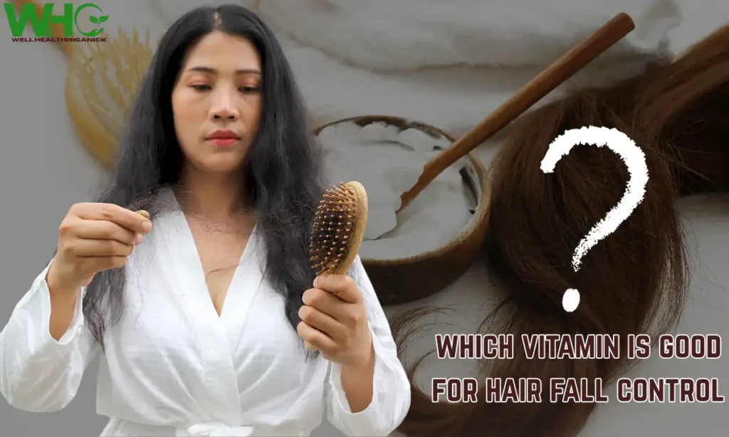 Which Vitamin is Good for Hair Fall Control